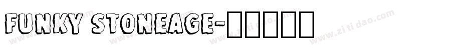 Funky Stoneage字体转换